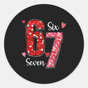 Sticker Rond Valentine 67 Six Seven Mème Roses Cœurs Saint-Vale