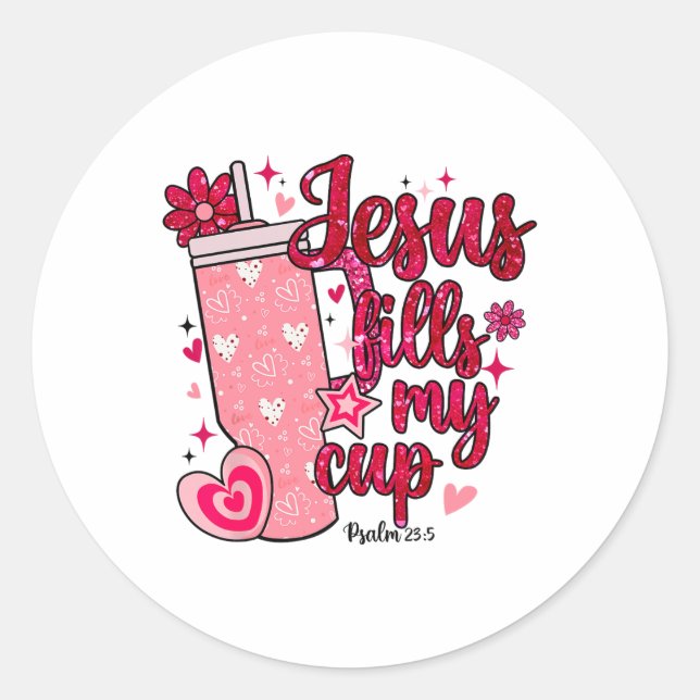 Sticker Rond Valentine Jésus remplit ma coupe (Devant)