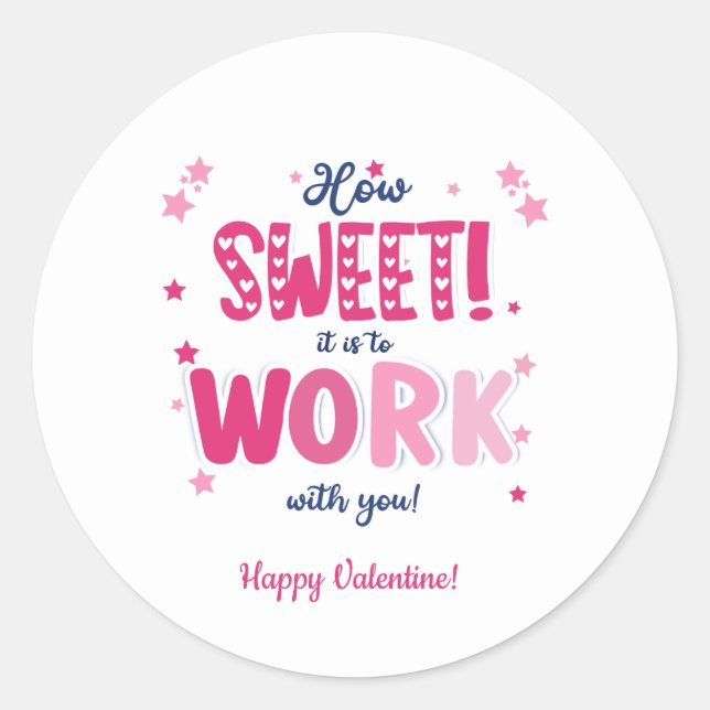 Sticker Rond Valentine – Qu'il est doux de travailler avec vous (Devant)