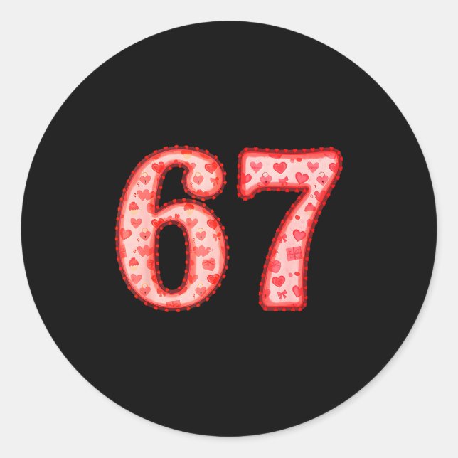 Sticker Rond Valentine’s Day 67 Meme Filled With Hearts Funny S (Devant)