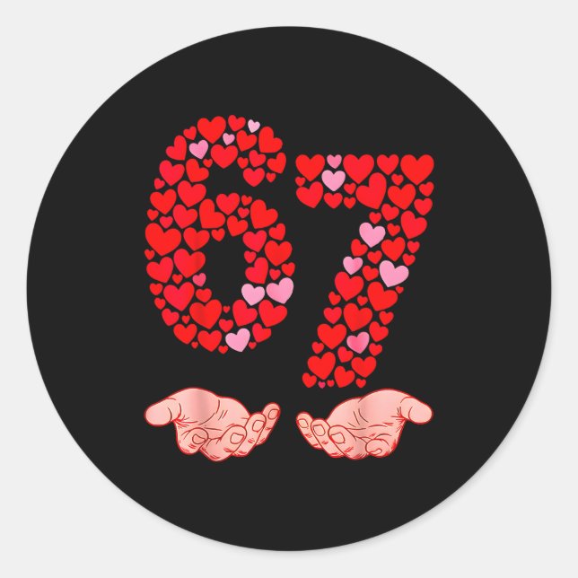 Sticker Rond Valentine’s Day 67 Meme Filled With Hearts Funny S (Devant)
