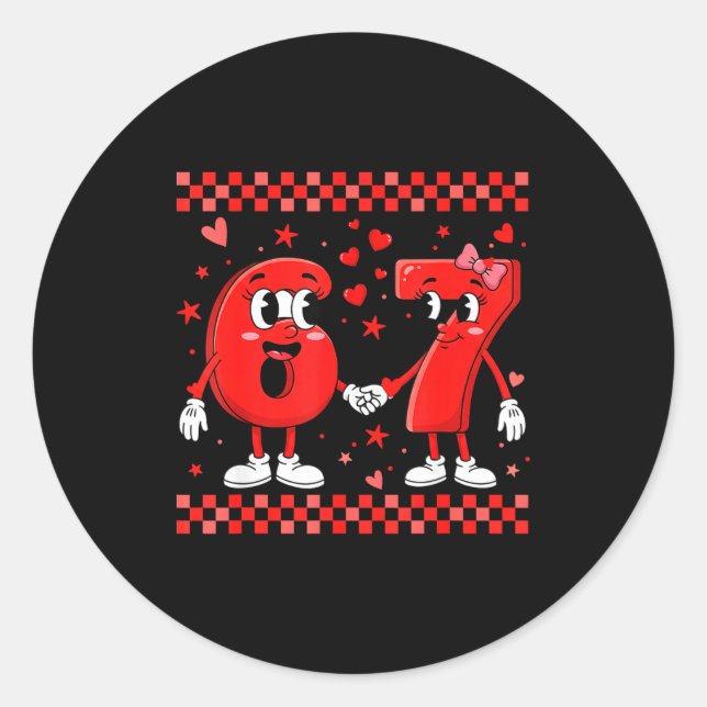 Sticker Rond Valentine’s Day 67 Meme Funny Six Seven 6 7 Valent (Devant)