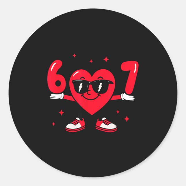 Sticker Rond Valentine’s Day Funny 67 Meme Six Seven 6 7 Valent (Devant)