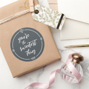 Sticker Rond Valentine Tu es la plus belle chose en noir