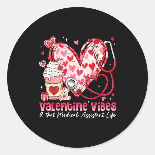 Sticker Rond Valentine Vibes &amp; That Medical Istant Life Gir (Devant)
