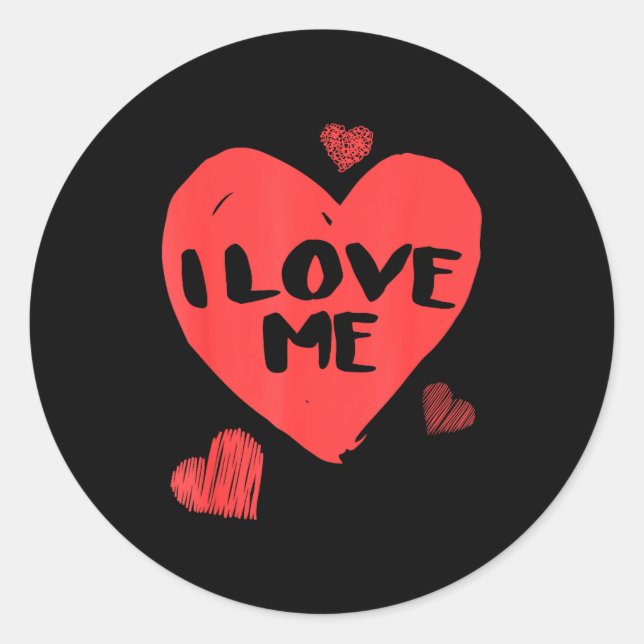 Sticker Rond Valentine's I Love Me I Love Myself Shirt  (Devant)