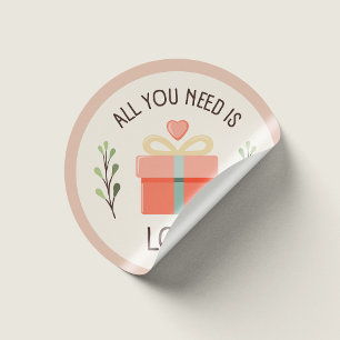 Sticker Rond Valentines jour - Tout ce dont vous avez besoin es