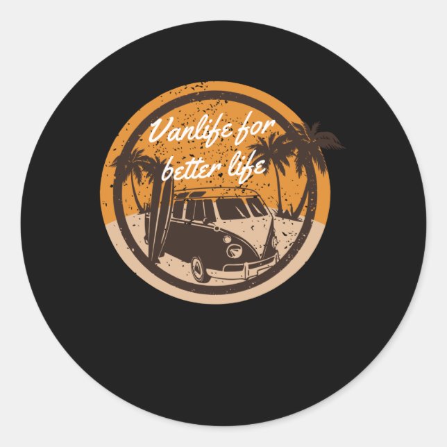 Sticker Rond Vanlife pour une vie meilleure (Devant)