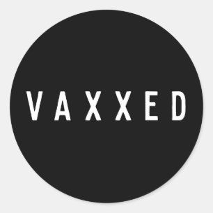 Sticker Rond Vaxxed Noir et blanc vacciné