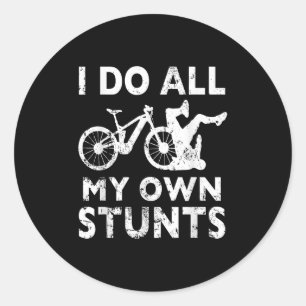 Sticker Rond Vélo de stunt - Je fais toutes mes cascades moi-mê
