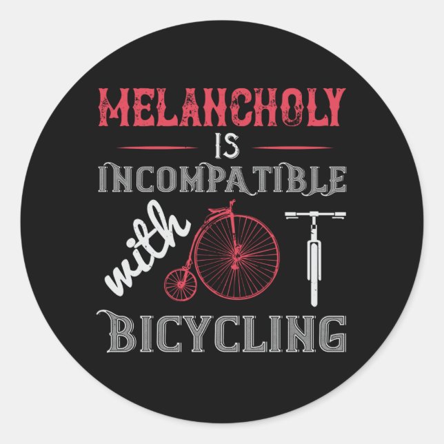 Sticker Rond Vélo - La mélancolie est incompatible (Devant)