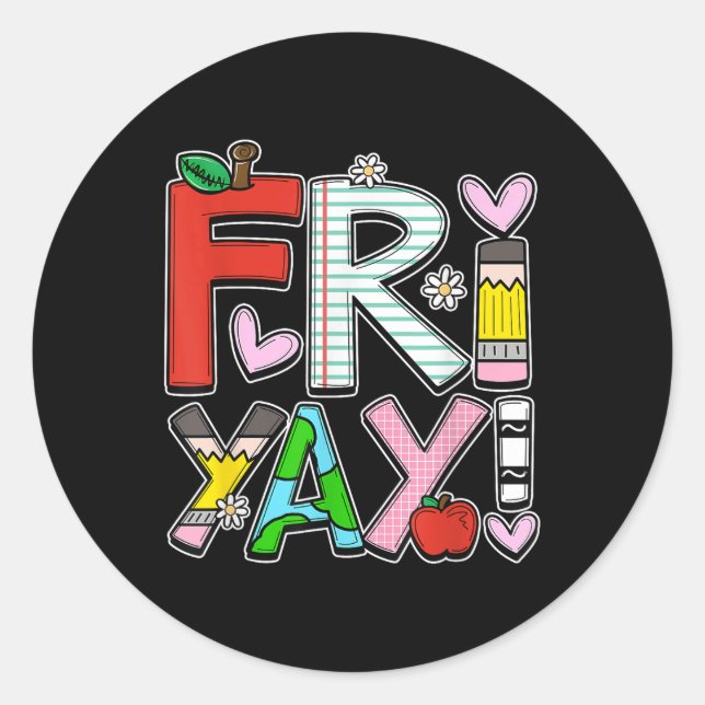Sticker Rond Vendredi Joyeux Vendredi Professeur Vie Joyeuse We (Devant)