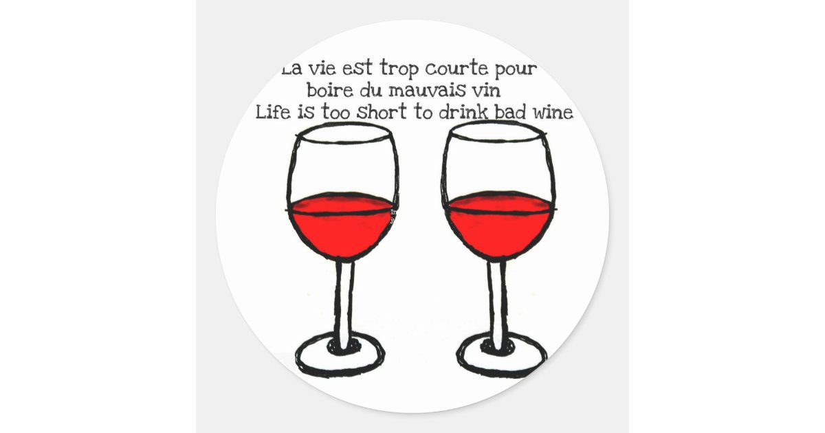 Sticker Rond Verres De Vin Rouge Avec La Citation Zazzle Fr Sticker Rond Verres De Vin Rouge Avec La Citation Zazzle Fr