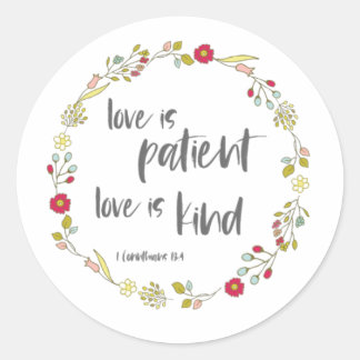 Sticker Rond Verset biblique : L'amour est patient, l'amour est