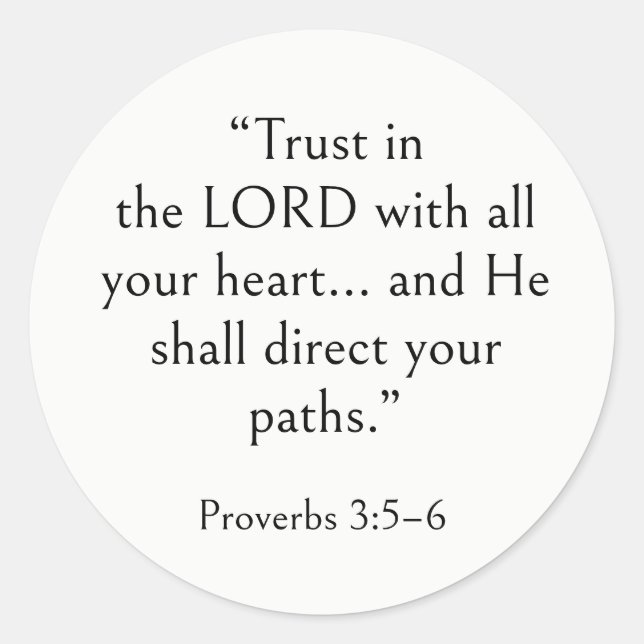 Sticker Rond Verset biblique pour le stress, Proverbes 3:5-6, A (Devant)