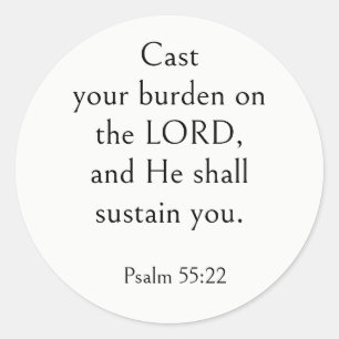 Sticker Rond Verset biblique pour le stress, Psaume 55:22, Mode