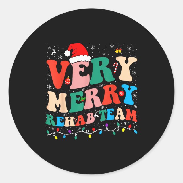 Sticker Rond Very Merry Rehab Team Pt Christmas Matching Santa  (Devant)
