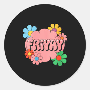 Sticker Rond Vêtements pour femmes Happy Friday Fri-yay Enseign