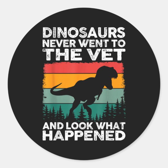 Sticker Rond Veterinarian Dinosaur Funny Vet Life Animal Rescue (Devant)