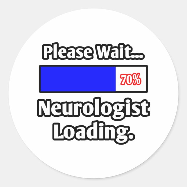 Sticker Rond Veuillez patienter...Neurologue Chargement (Devant)