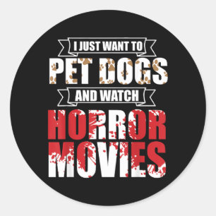 Sticker Rond Veux Caresser Des Chiens Regarder Des Films D'Horr