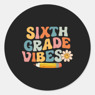 Sticker Rond Vibes de 6e année Équipe Rétro 1er jour de