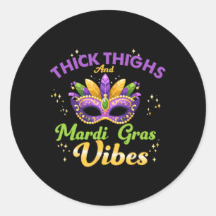 Sticker Rond Vibes de Mardi Gras aux cuisses épaisses Fête de l