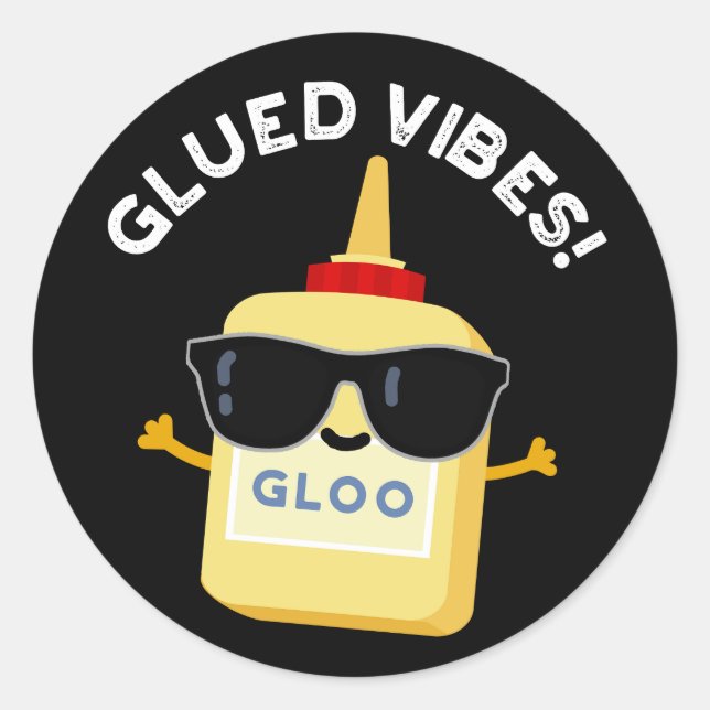Sticker Rond Vibes Gluées Funny Glue Pun Dark BG (Devant)