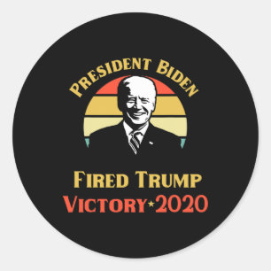 Sticker Rond Victoire du président Biden Trump Vous êtes renvoy