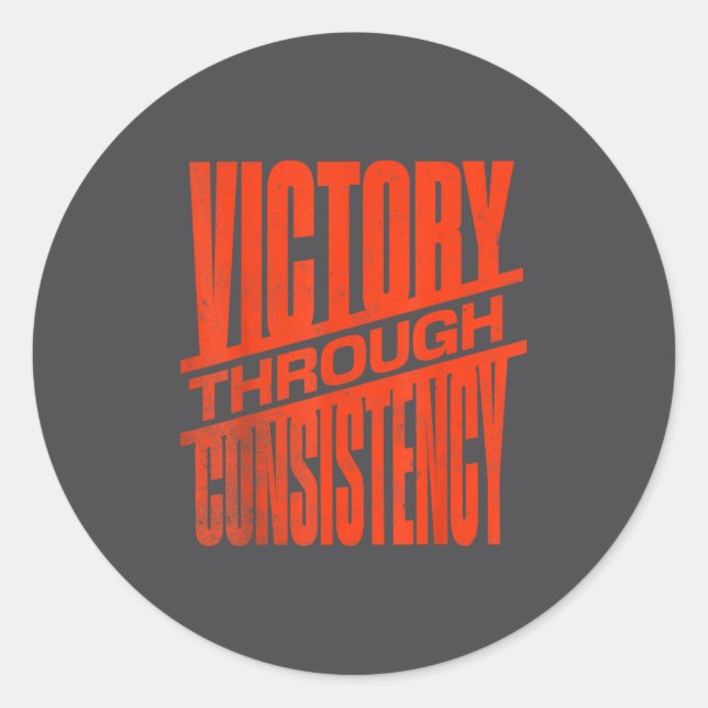 Sticker Rond Victory Through Consistency Motivational Insration (Devant)