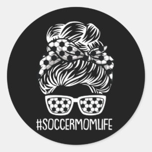 Sticker Rond Vie de mère au football Maman amateur de sport pou