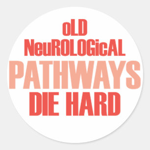 Sticker Rond Vieux sentiers neurologiques mourir dur