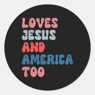 Sticker Rond Vintage Aime Jésus Et L'Amérique Moi Aussi 4 juill