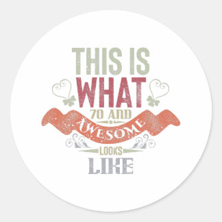 Sticker Rond vintage Funny 70 ans disant citation disant