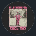Sticker Rond Vintage Funny Humoristique Trump Je serai à la mai<br><div class="desc">Vintage Funny Humoristique Trump Je serai à la maison pour Noël 2024 2</div>