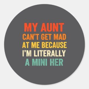 Sticker Rond Vintage Ma Tante Ne Peut Pas Me Gronder Littéralem