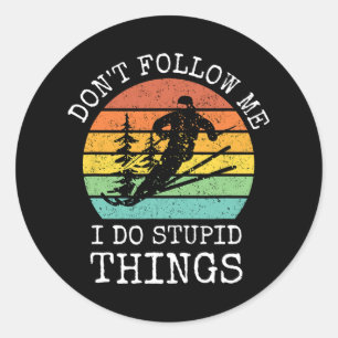 Sticker Rond Vintage Ne me suivez pas Je fais des choses stupid