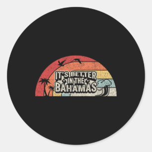 Sticker Rond Vintage Rétro C'est Mieux Dans Les Vacances Tropic