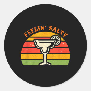 Sticker Rond Vintage Retro Feelin'Salty Funny Cinco De Mayo Ma