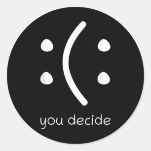 Sticker Rond Visage Sourire Heureux Ou Triste Drôle Vous Décide