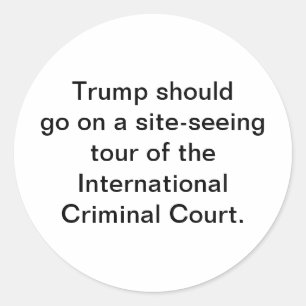 Sticker Rond Visite du tribunal pénal de Trump à Hankamer Artju