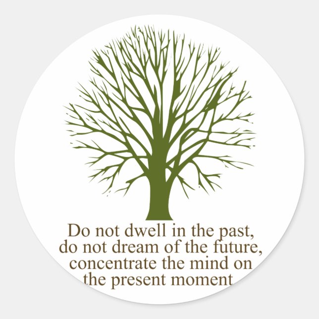Sticker Rond Vivez à l'instant présent (Devant)