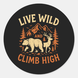 Sticker Rond Vivez sauvage grimpez haut ours cerf randonnée cam