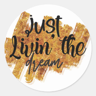 Sticker Rond Vivre le rêve