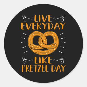 Sticker Rond Vivre Tous Les Jours Comme Pretzel