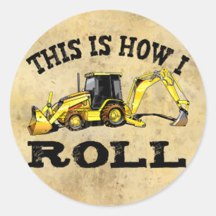 Sticker Rond Voici comment je roule - Backhoe