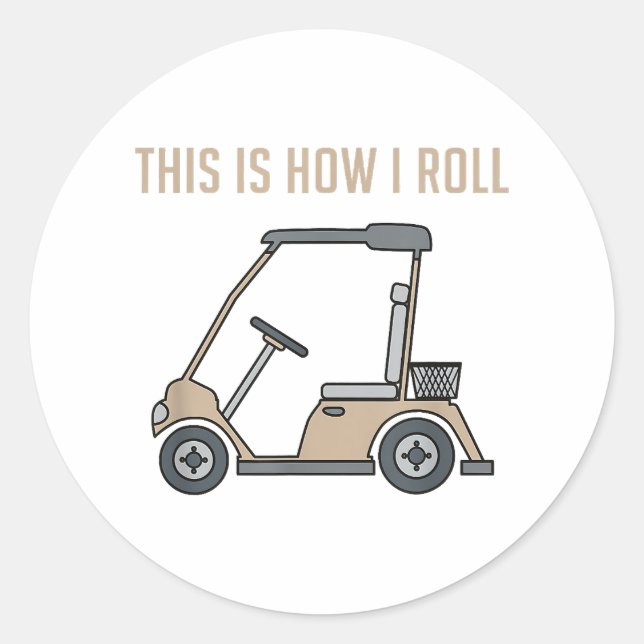 Sticker Rond Voici comment je roule Golf Panier Funny Golfers (Devant)