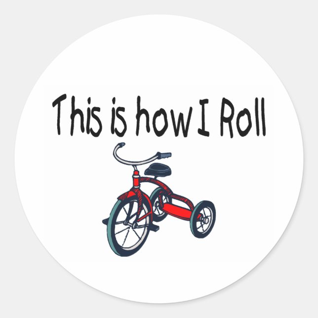 Sticker Rond Voici Comment je roule (Tricycle Rouge) (Devant)