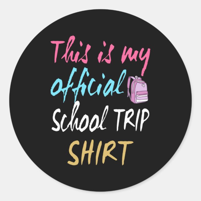 Sticker Rond Voici ma chemise officielle de voyage à l'école (Devant)