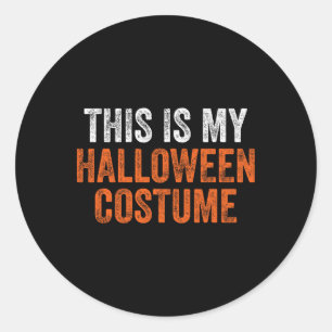 Sticker Rond Voici Mon Costume D'Halloween Hommes Femmes Adulte